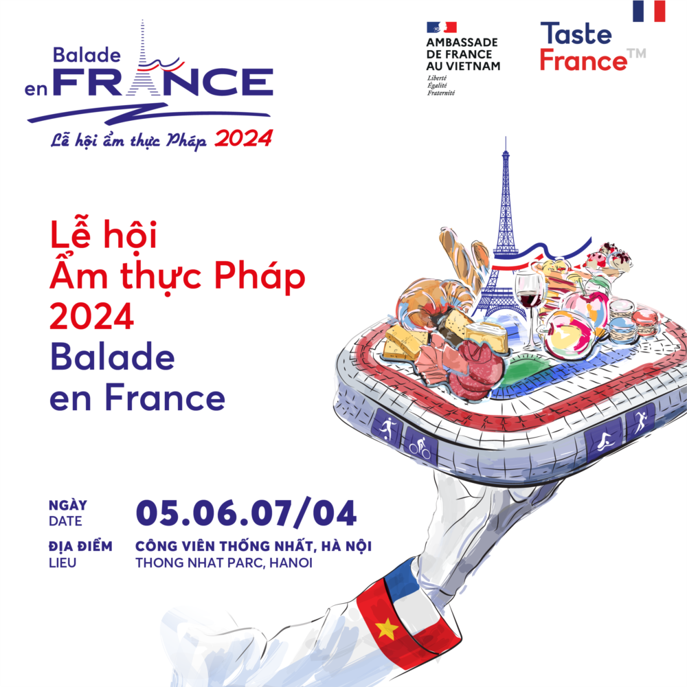 Lễ hội “Balade en France” 2024: trải nghiệm độc đáo về văn hóa và ẩm thực Pháp